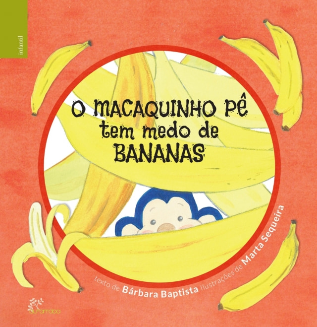 O macaquinho Pê tem medo de bananas