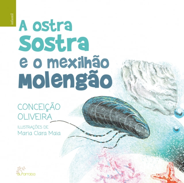 A ostra Sostra e o mexilhão Molengão