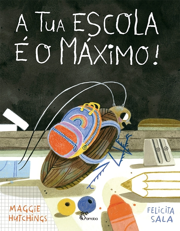 A tua escola é o máximo!