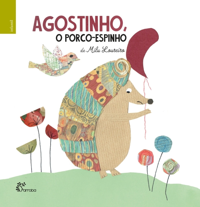 Agostinho, o porco-espinho | Carminho, a porco-espinho