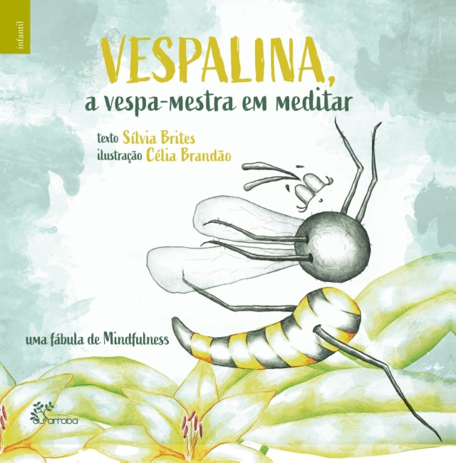 Vespalina, a vespa-mestra em meditar