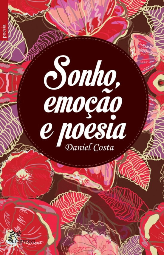 Sonho, emoção e poesia