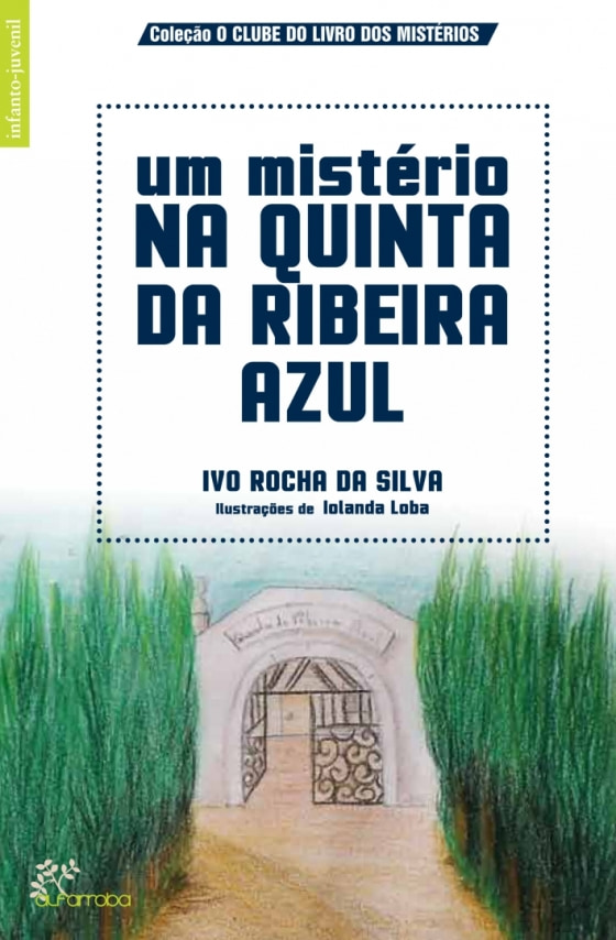 Um mistério na quinta da ribeira azul