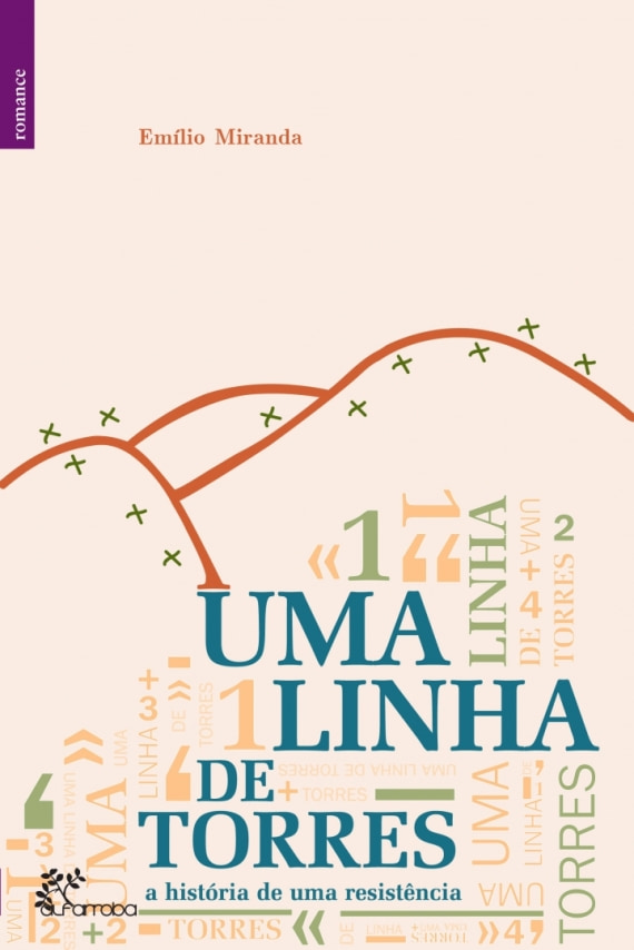 Uma Linha de Torres – a história de uma resistência