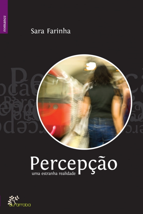 Percepção - uma estranha realidade