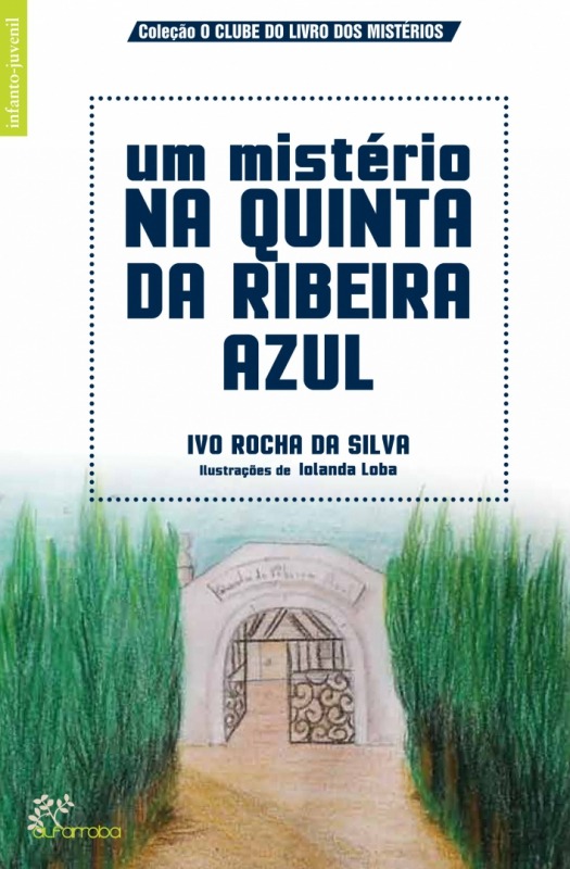 Alfarroba - Um mistério na quinta da ribeira azul 1 Imagem zoom