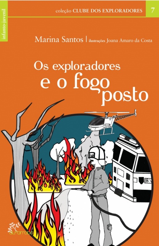 Alfarroba - Os Exploradores e o fogo posto 1 Imagem zoom